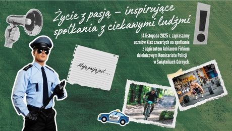 Życie z pasją - spotkanie z dzielnicowym Adrianem Firkiem