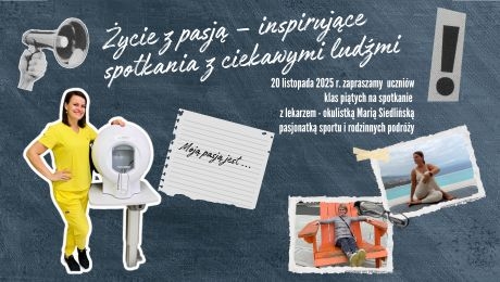 Życie z pasją - spotkanie z lekarką okulistką